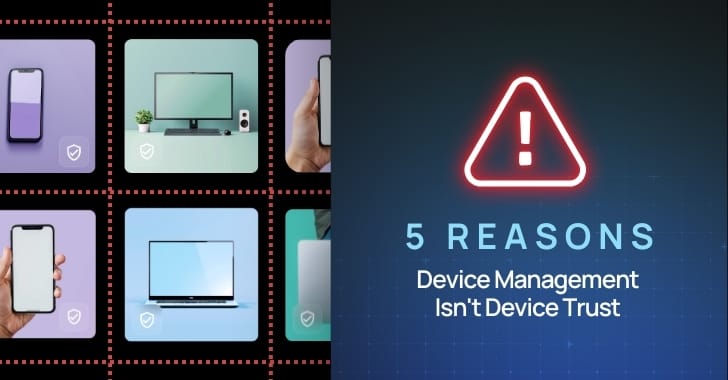 5 Reasons Device Management Isn't Device Security